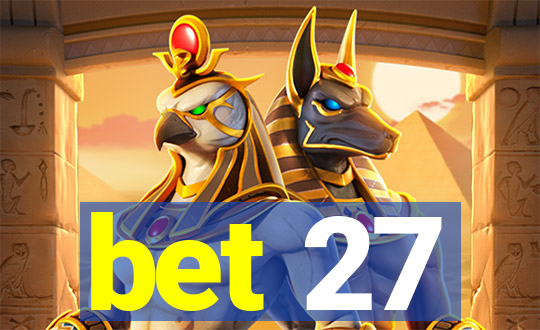 bet 27